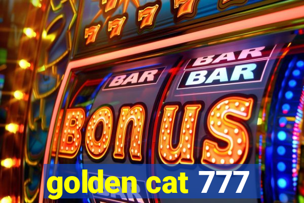 golden cat 777